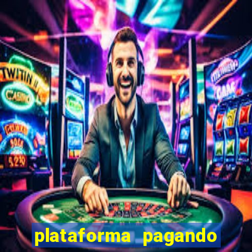 plataforma pagando muito fortune tiger